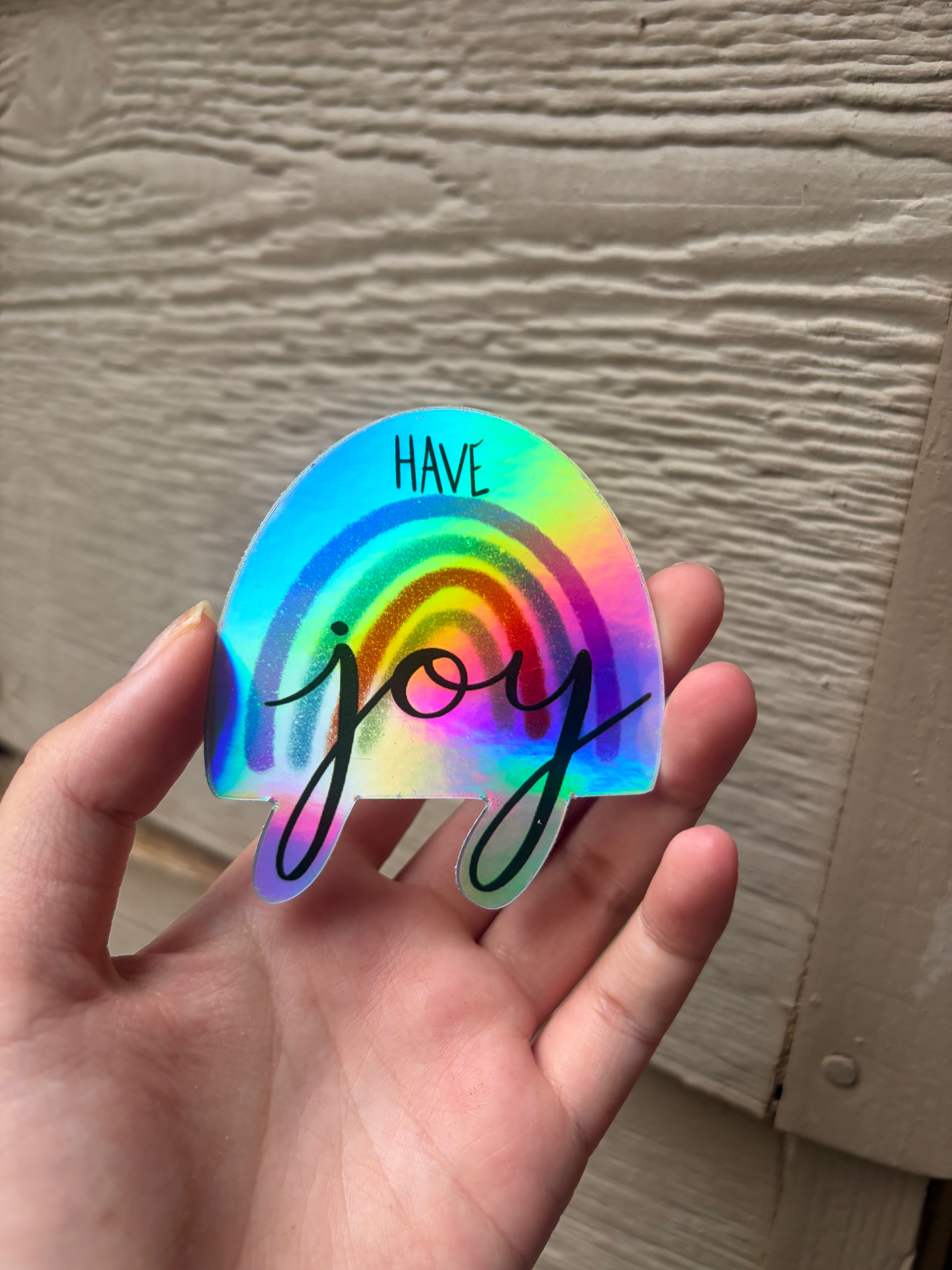 Have joy holographic sticker
