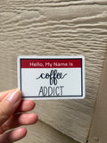 Coffee addict sticker